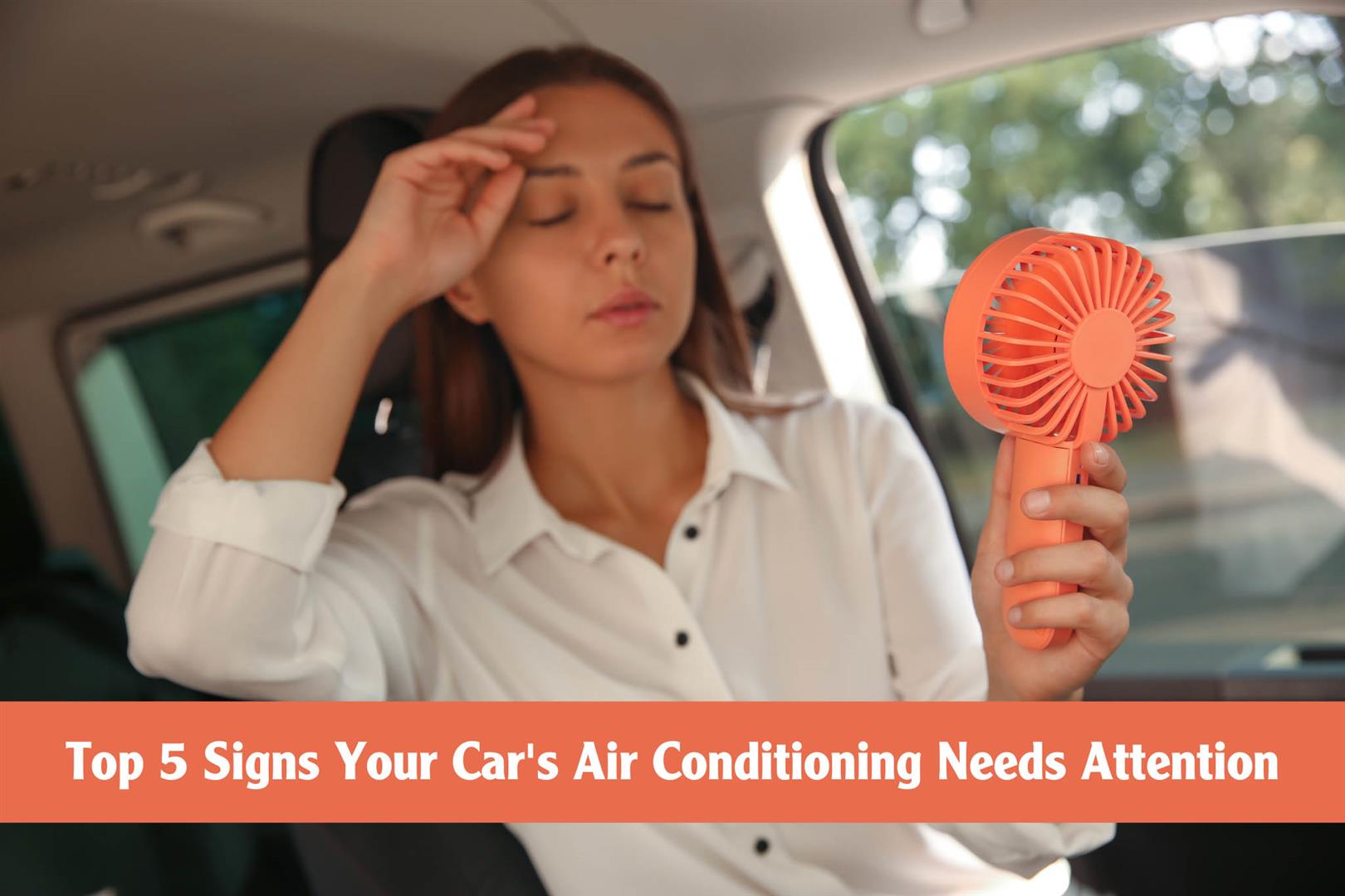 Top 5 Signs Your Car's Air Conditioning Needs Attention