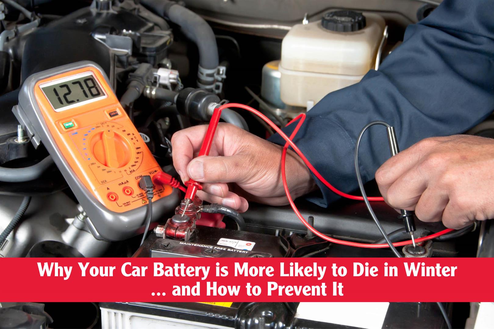 Why Your Car Battery is More Likely to Die in Winter—and How to Prevent It