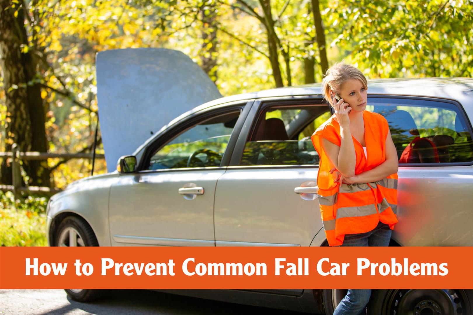 Common Fall Car Problems and How to Prevent Them