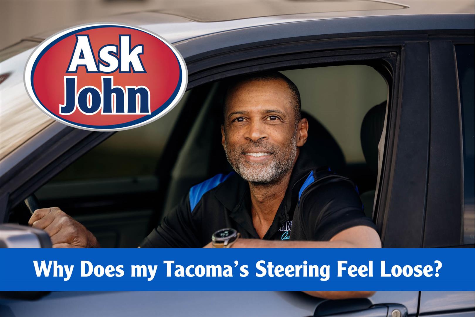 Why Does My Tacoma’s Steering Feel Loose or Shaky?