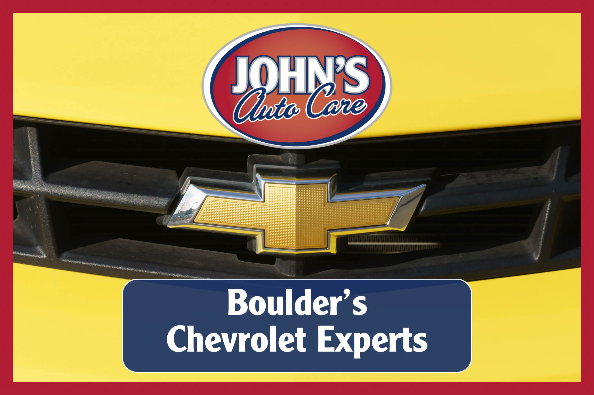 Boulder Chevrolet Repair and Service - John's Auto Care - Boulder