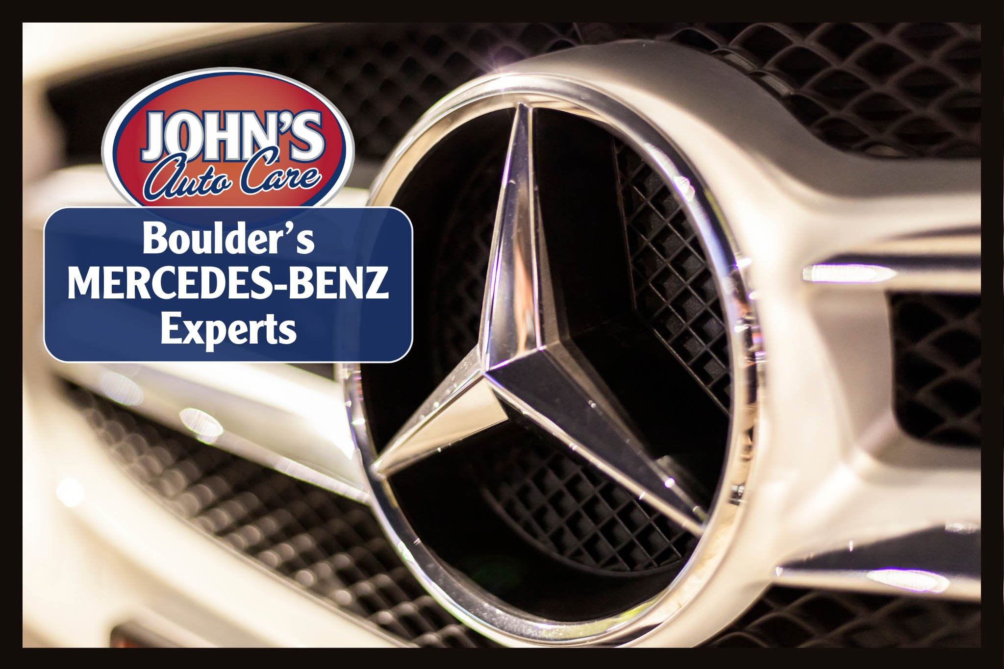 Mercedes-Benz Repair and Service in Boulder, CO - John's Auto Care - Boulder