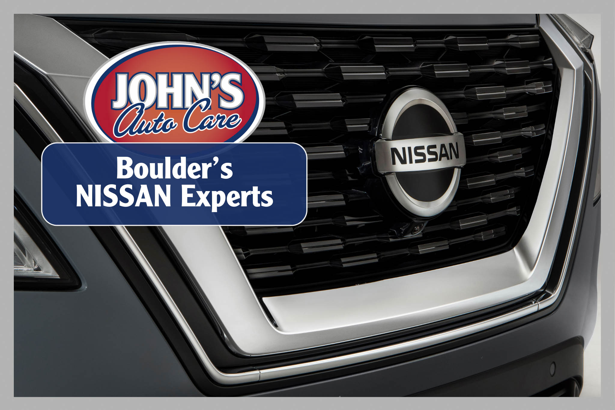 Nissan Service and Repair in Boulder, CO - John's Auto Care - Boulder